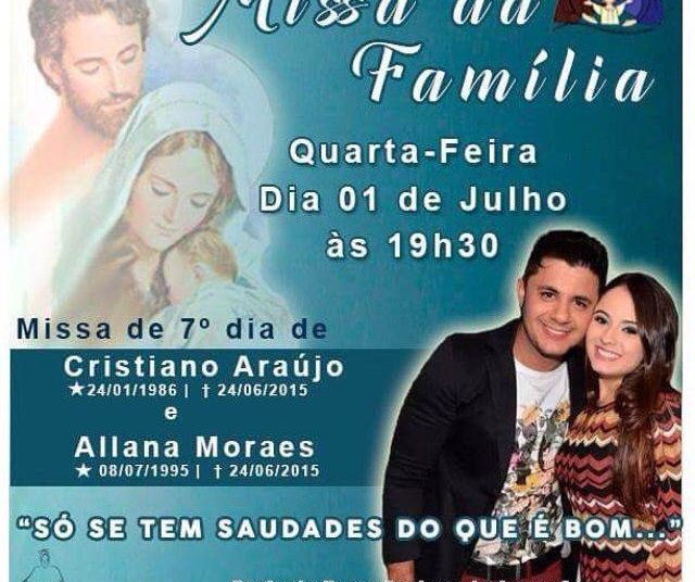 É hoje missa de sétimo dia de Cristiano Araújo e Allana Moraes